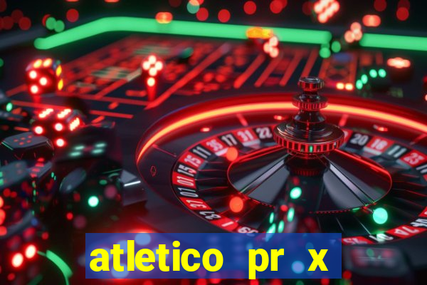 atletico pr x atletico go