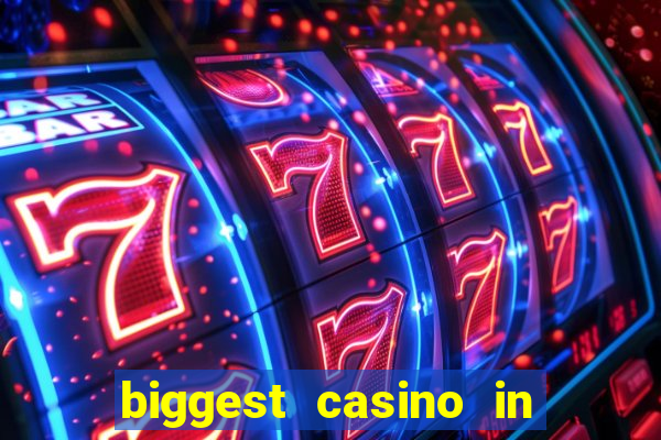 biggest casino in the us