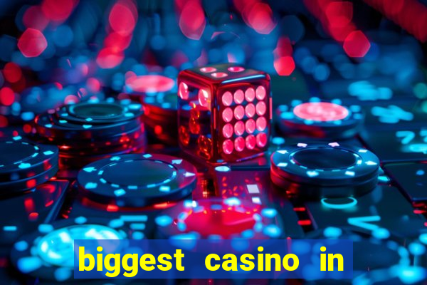 biggest casino in the us