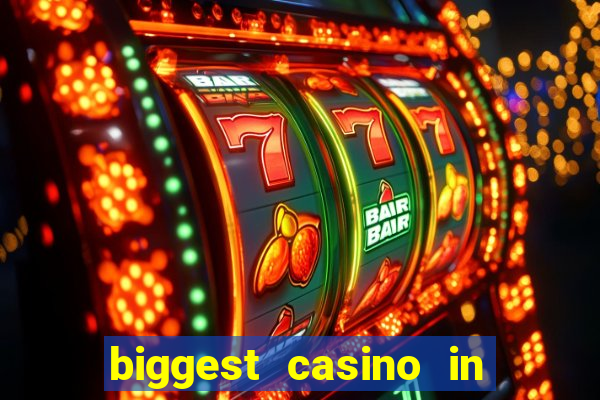 biggest casino in the us