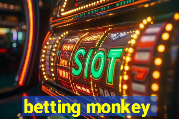 betting monkey