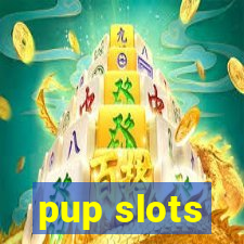 pup slots