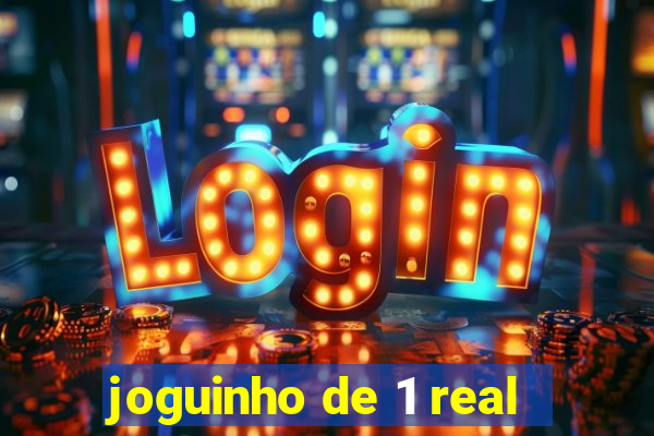 joguinho de 1 real