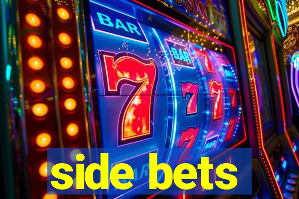 side bets