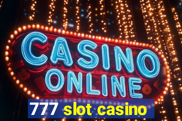 777 slot casino