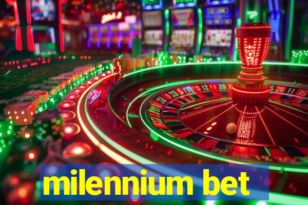 milennium bet