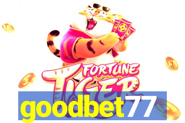 goodbet77