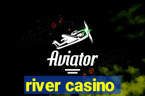 river casino