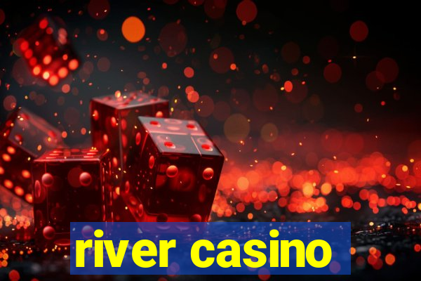 river casino