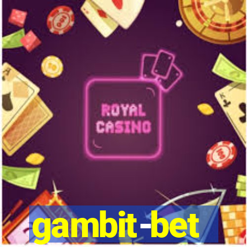 gambit-bet