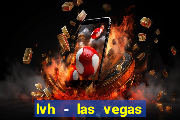 lvh - las vegas hotel & casino