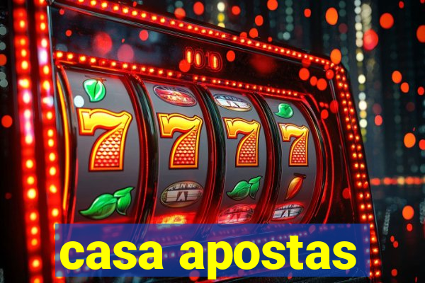 casa apostas