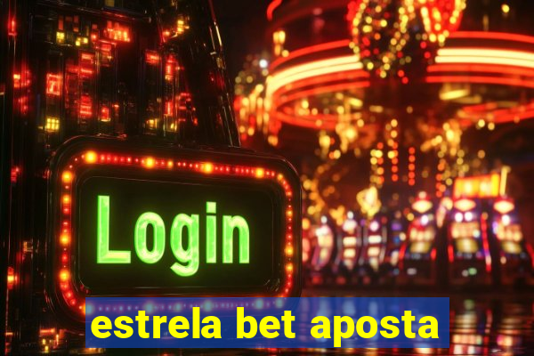 estrela bet aposta