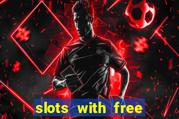 slots with free spins bonus