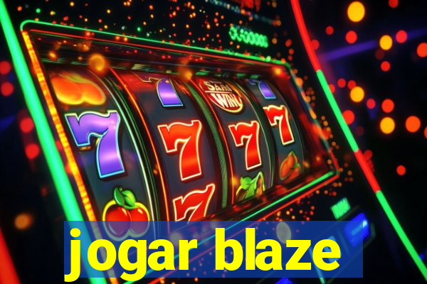 jogar blaze