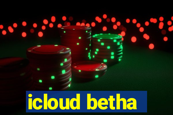 icloud betha