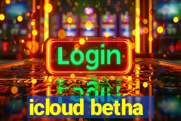 icloud betha