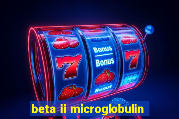 beta ii microglobulin