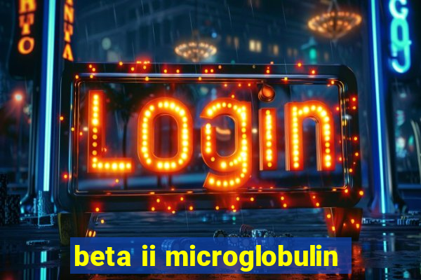 beta ii microglobulin