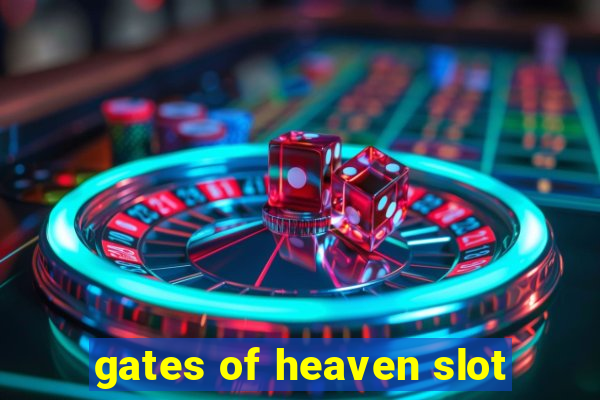 gates of heaven slot