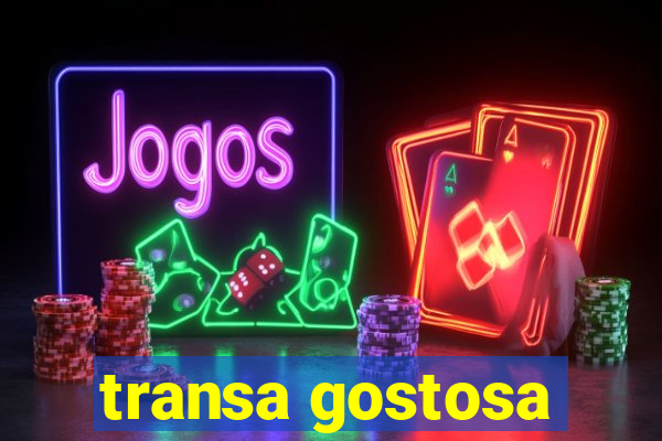 transa gostosa