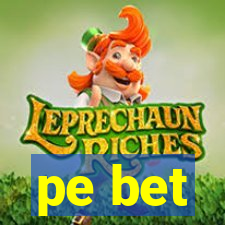 pe bet