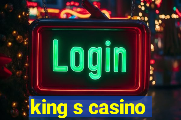 king s casino