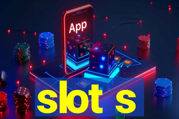 slot s