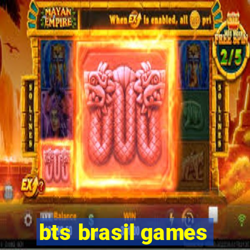 bts brasil games