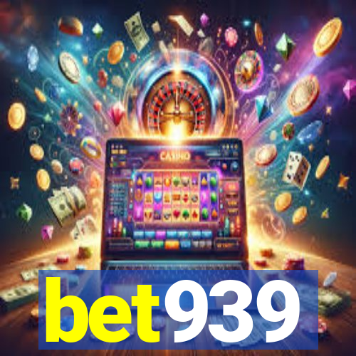 bet939