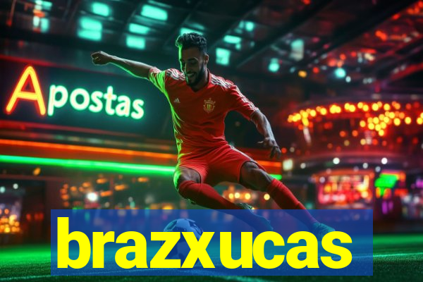 brazxucas