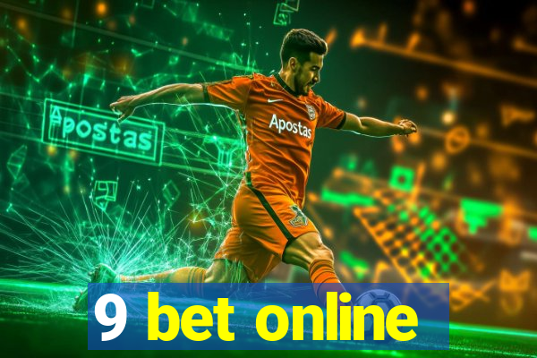 9 bet online