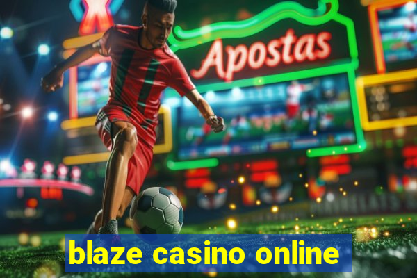 blaze casino online