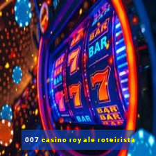 007 casino royale roteirista