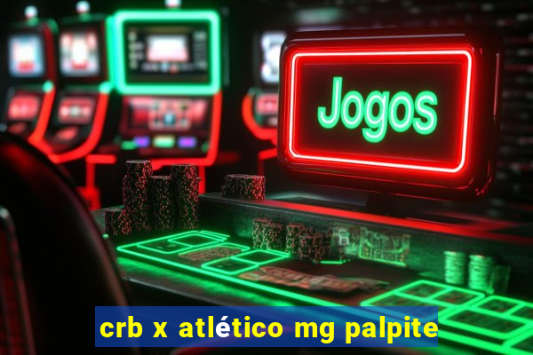 crb x atlético mg palpite