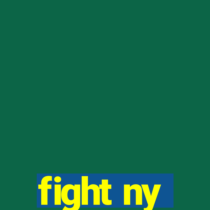 fight ny