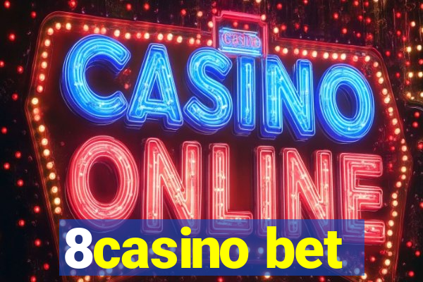 8casino bet