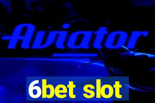 6bet slot