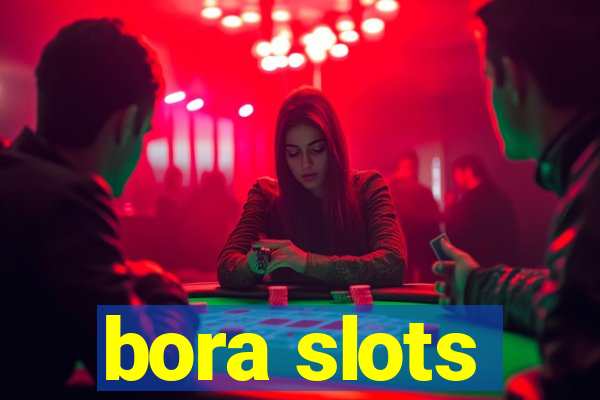 bora slots