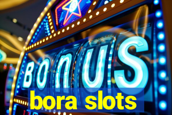 bora slots