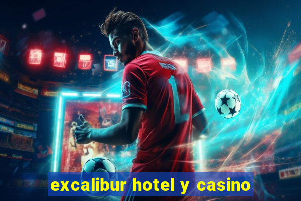 excalibur hotel y casino