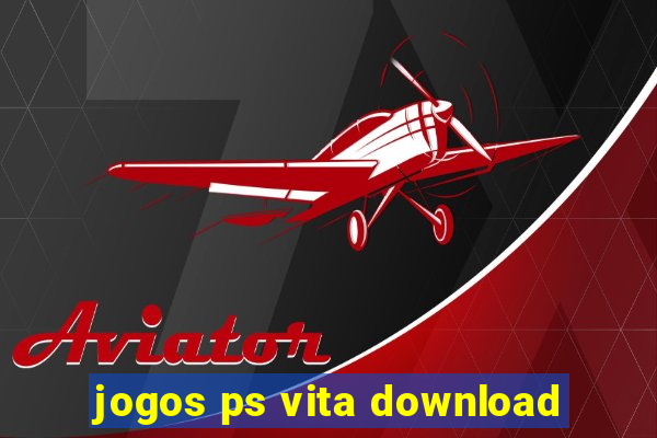 jogos ps vita download