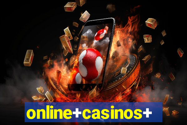 online+casinos+for+real+money