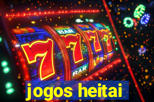 jogos heitai