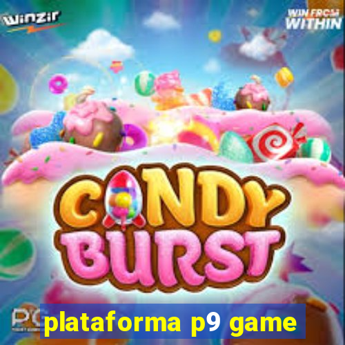 plataforma p9 game