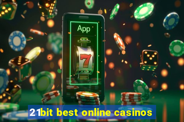 21bit best online casinos