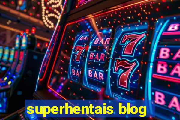 superhentais blog