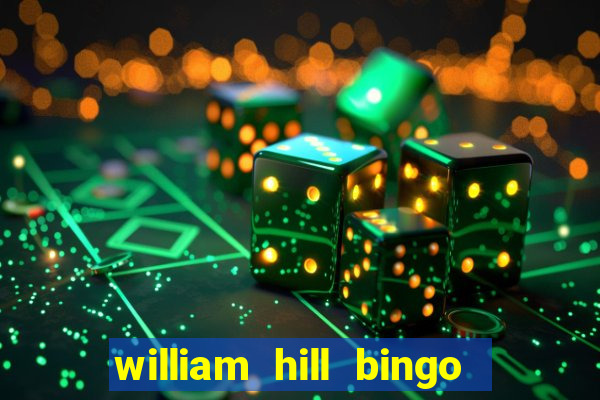 william hill bingo star club