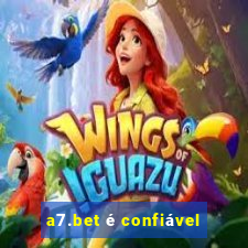 a7.bet é confiável