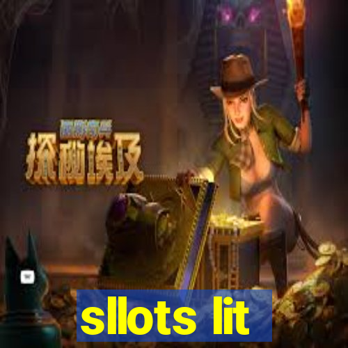 sllots lit